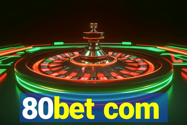 80bet com